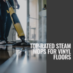 steam mops for vinyl floors.