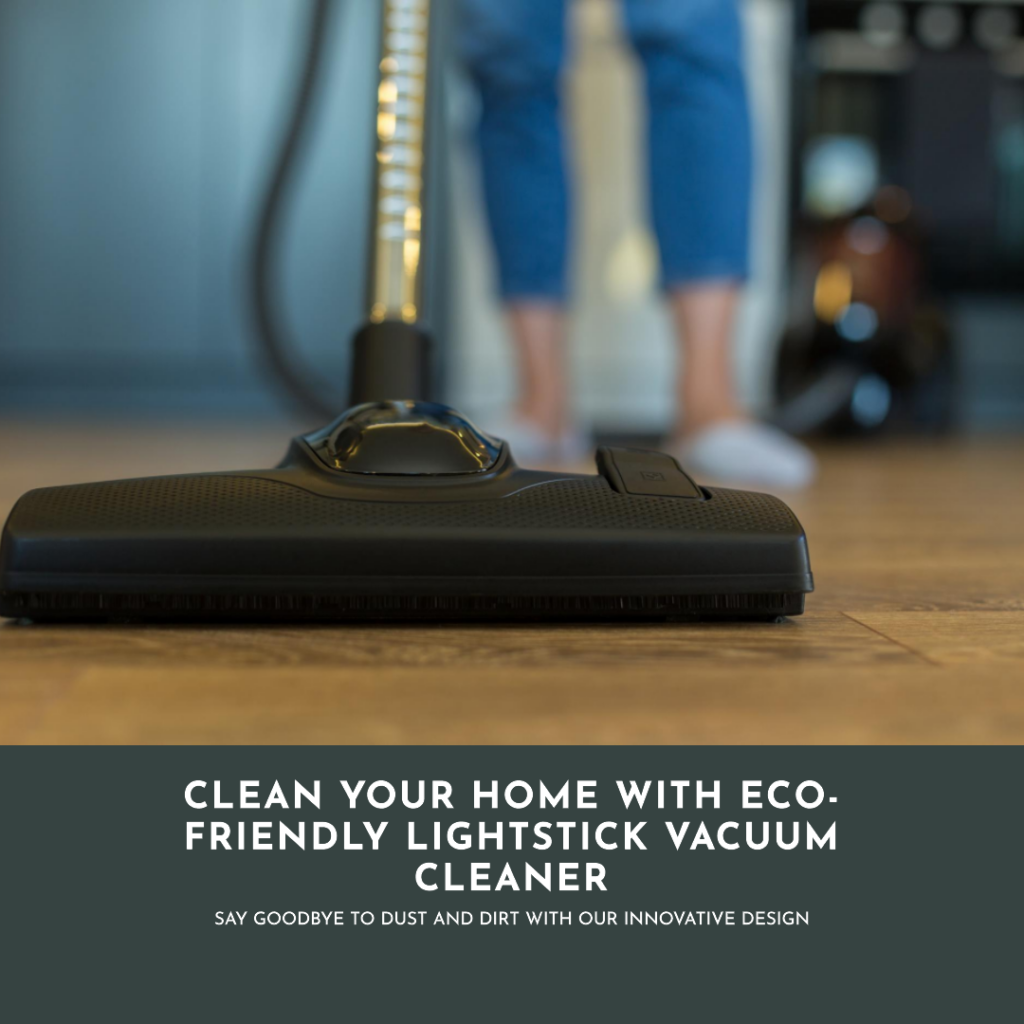 Eco Friendly Vacuum Cleaner