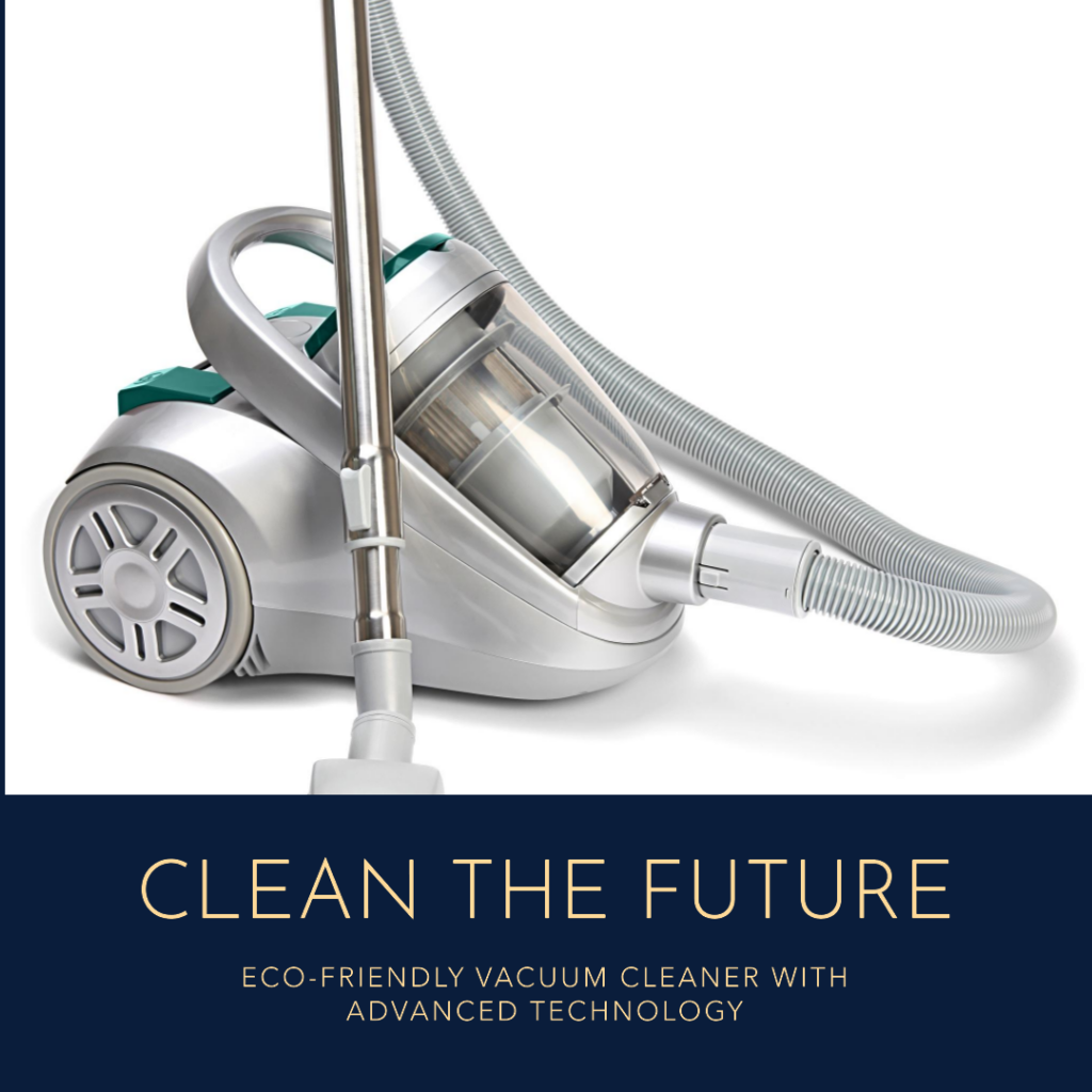 Revolutionary Eco Vacuum Cleaners